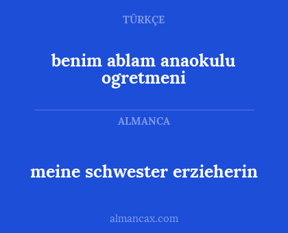 meine schwester erzieherin - benim ablam anaokulu ogretmeni