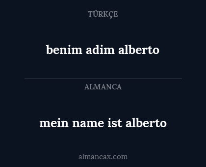 benim adim alberto - mein name ist alberto