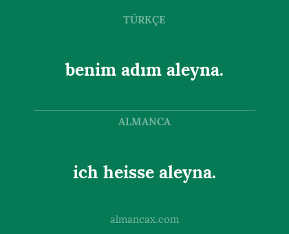 benim adım aleyna. - ich heisse aleyna.