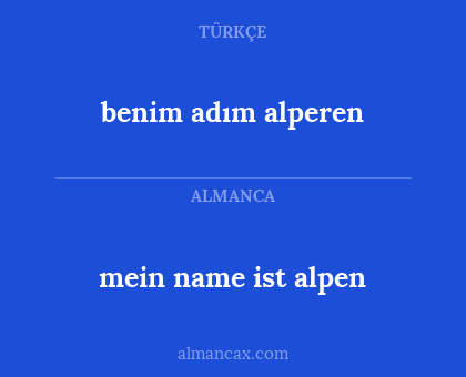 mein name ist alpen - benim adım alperen
