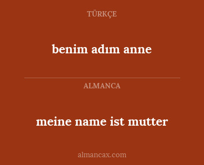 meine name ist mutter - benim adım anne