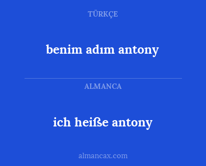benim adım antony - ich heiße antony