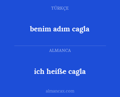 benim adım cagla - ich heiße cagla