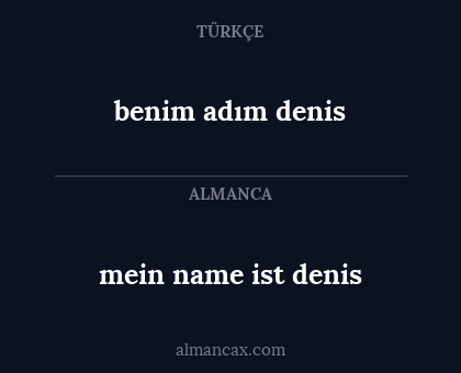 benim adım denis - mein name ist denis