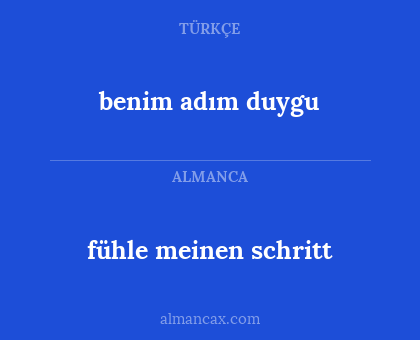 benim adım duygu - fühle meinen schritt