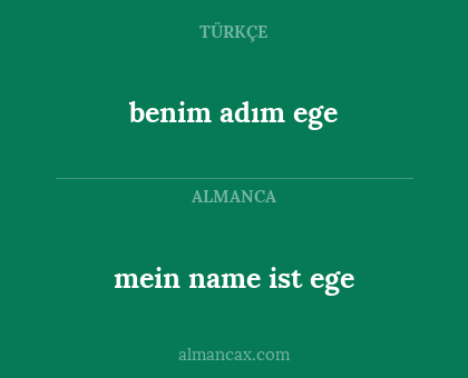 mein name ist ege - benim adım ege