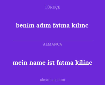 mein name ist fatma kilinc - benim adım fatma kılınc