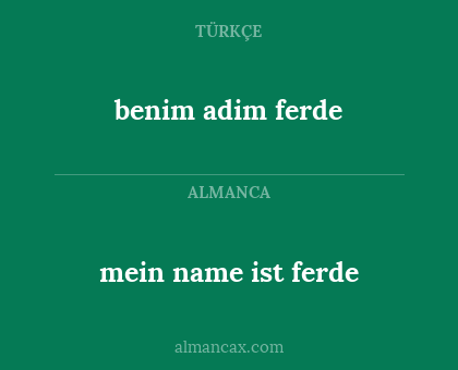 mein name ist ferde - benim adim ferde