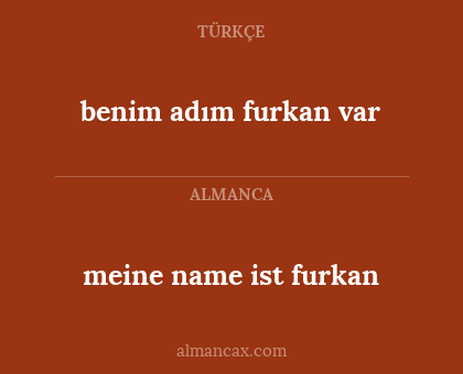 benim adım furkan var - meine name ist furkan