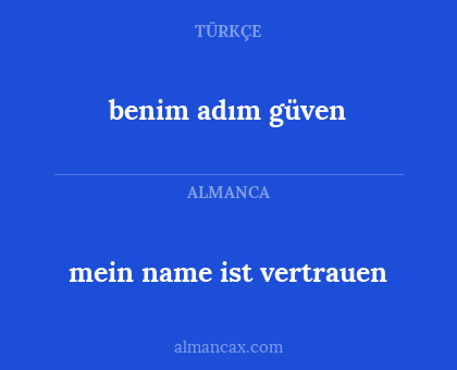 benim adım güven - mein name ist vertrauen