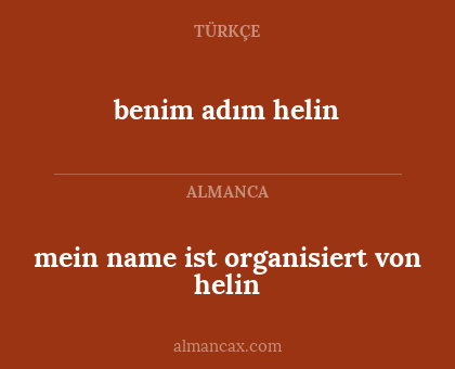 mein name ist organisiert von helin - benim adım helin