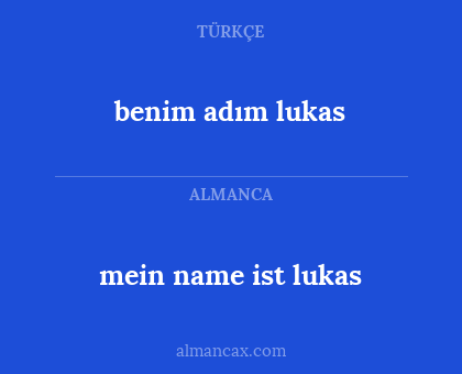 mein name ist lukas - benim adım lukas