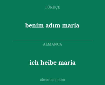 ich heibe maria - benim adım maria