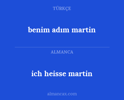 ich heisse martin - benim adım martin