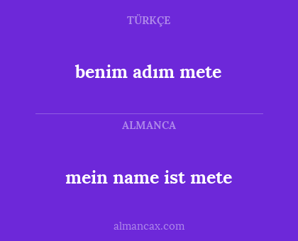 benim adım mete - mein name ist mete