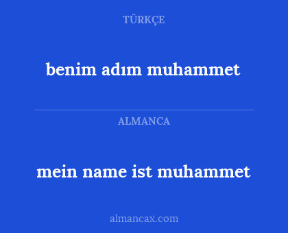 benim adım muhammet - mein name ist muhammet