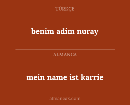 benim adim nuray - mein name ist karrie