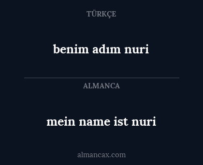mein name ist nuri - benim adım nuri