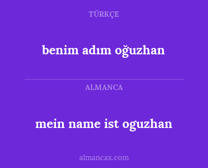 benim adım oğuzhan - mein name ist oguzhan