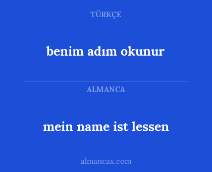 benim adım okunur - mein name ist lessen