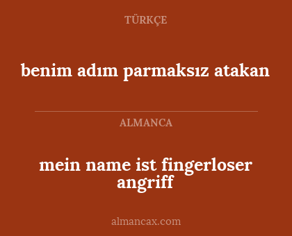 mein name ist fingerloser angriff - benim adım parmaksız atakan