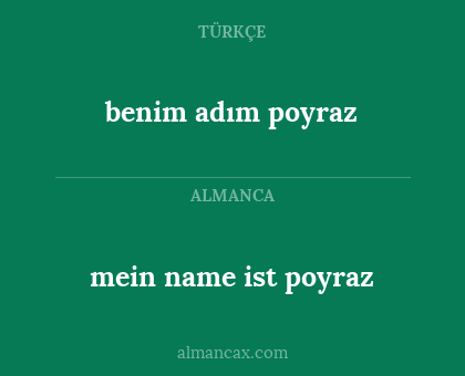 mein name ist poyraz - benim adım poyraz
