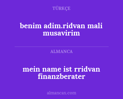 mein name ist rridvan finanzberater - benim adim.ridvan mali musavirim