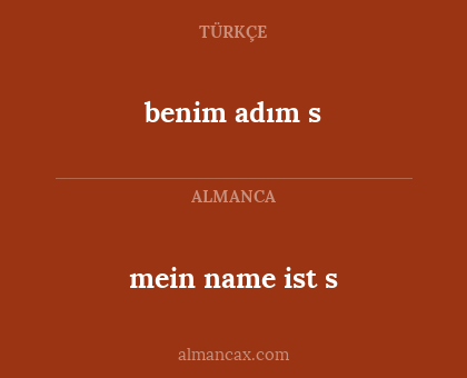 benim adım s - mein name ist s