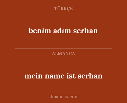 benim adım serhan - mein name ist serhan