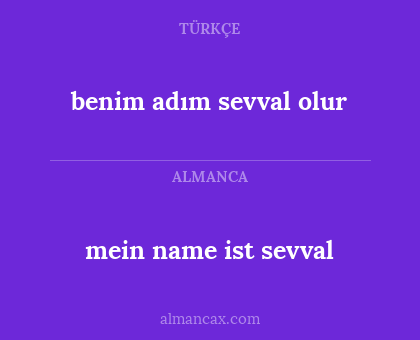 mein name ist sevval - benim adım sevval olur