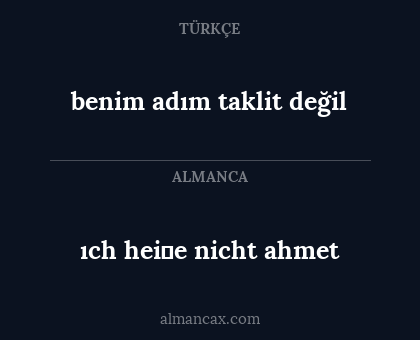 benim adım taklit değil - ıch heiβe nicht ahmet