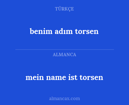 benim adım torsen - mein name ist torsen