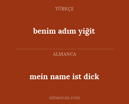mein name ist dick - benim adım yiğit