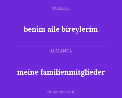 benim aile bireylerim - meine familienmitglieder