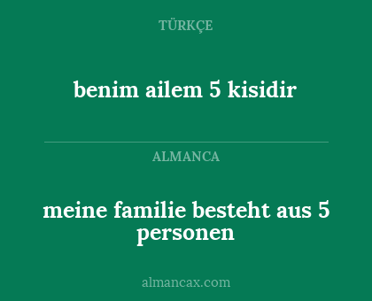 meine familie besteht aus 5 personen - benim ailem 5 kisidir