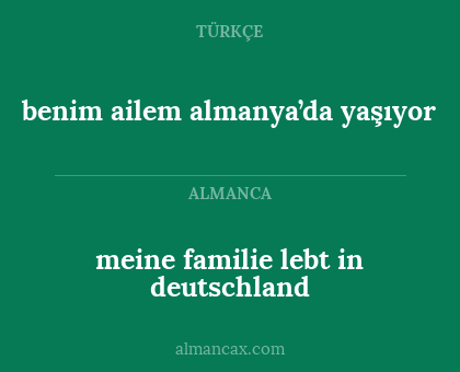 meine familie lebt in deutschland - benim ailem almanya’da yaşıyor