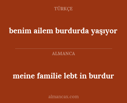meine familie lebt in burdur - benim ailem burdurda yaşıyor