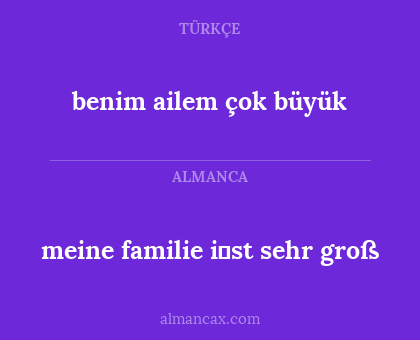 benim ailem çok büyük - meine familie i̇st sehr groß