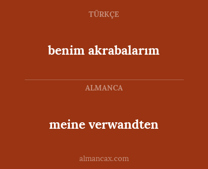 benim akrabalarım - meine verwandten