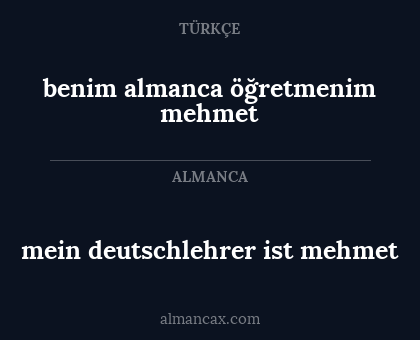 benim almanca öğretmenim mehmet - mein deutschlehrer ist mehmet
