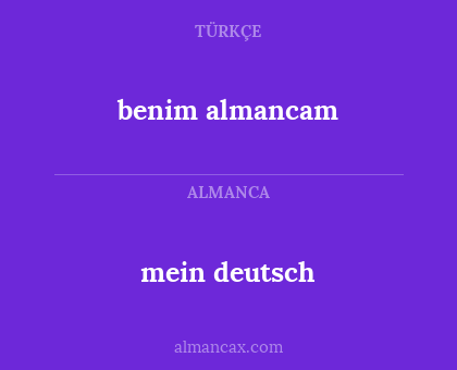 mein deutsch - benim almancam