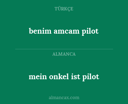 benim amcam pilot - mein onkel ist pilot