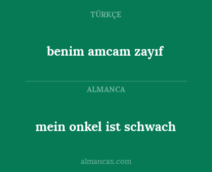 mein onkel ist schwach - benim amcam zayıf