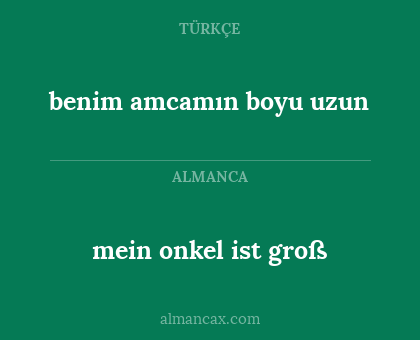 benim amcamın boyu uzun - mein onkel ist groß