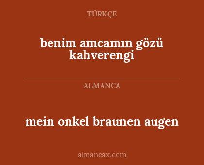 mein onkel braunen augen - benim amcamın gözü kahverengi