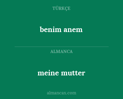 meine mutter - benim anem