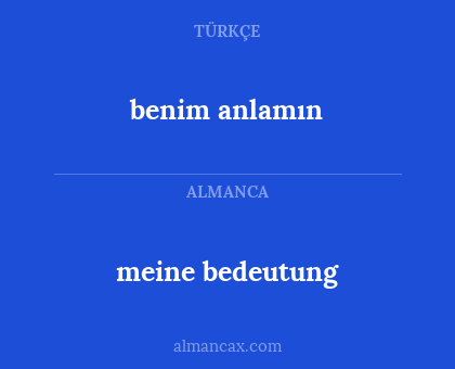 meine bedeutung - benim anlamın
