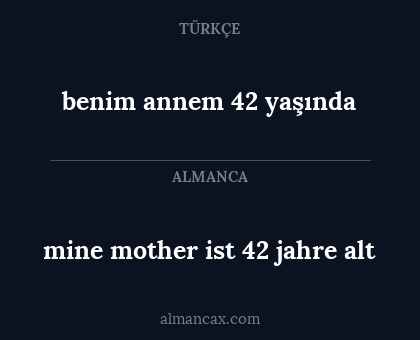 benim annem 42 yaşında - mine mother ist 42 jahre alt