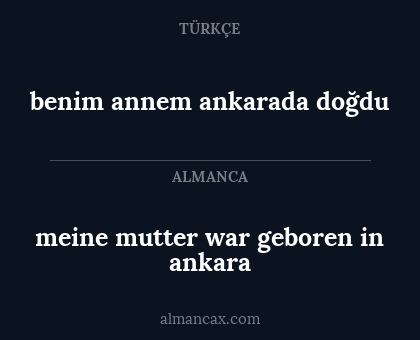 benim annem ankarada doğdu - meine mutter war geboren in ankara