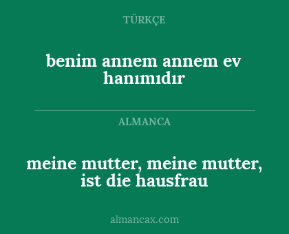 meine mutter, meine mutter, ist die hausfrau - benim annem annem ev hanımıdır